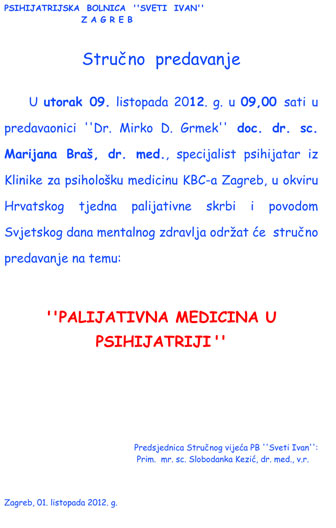 Tribina – Palijativna medicina u psihijatriji 09102012